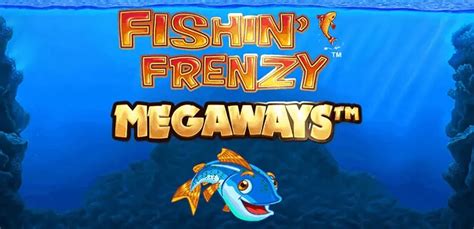 Fishin’ Frenzy Megaways Slot Review .